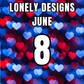 Lonely Designs Club Toppers- JUNE *DOUBLE MONTH*