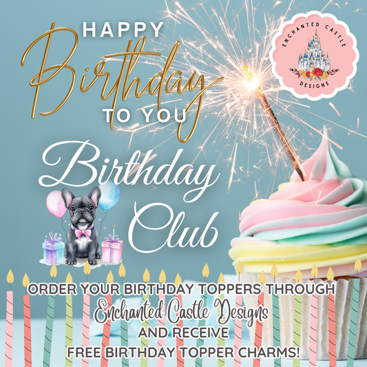 Birthday Club Birthday Topper